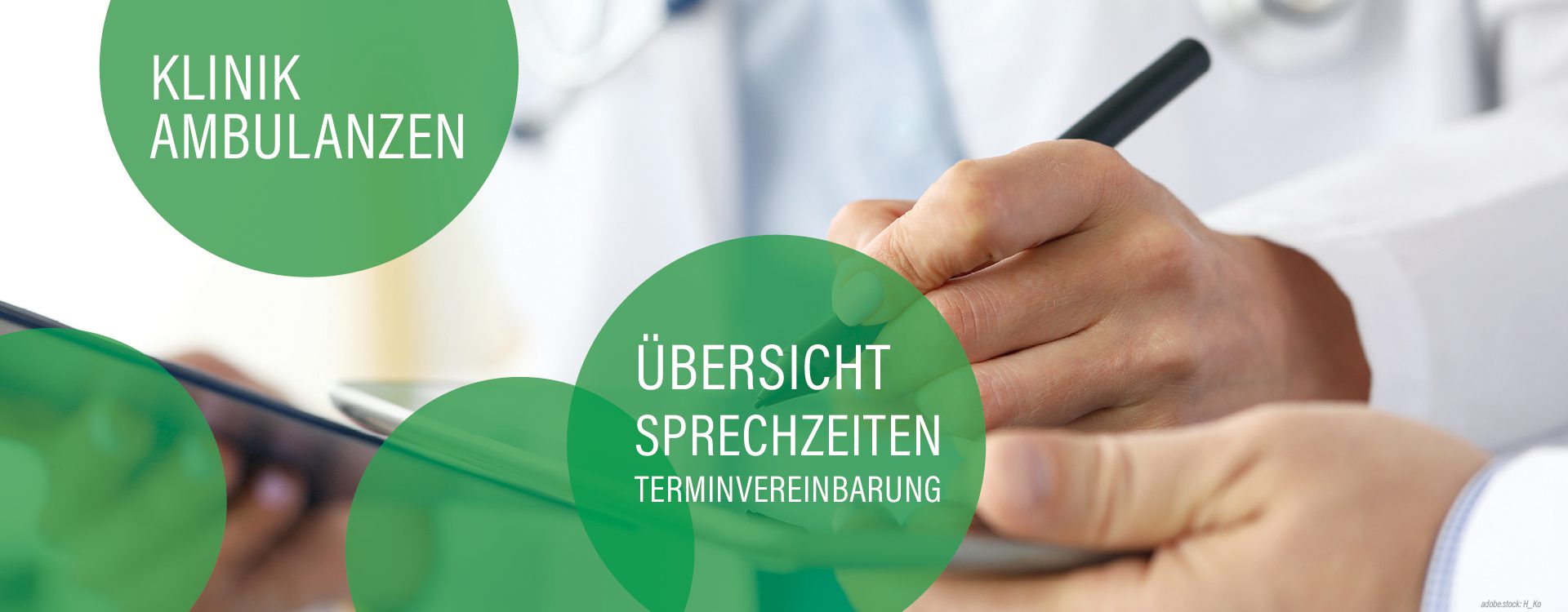 Auf Tablet-PC schreibende Hände. In grünen Kreisen die Aufschriften Klinikambulanzen, Übersicht Sprechzeiten und Terminvereinbarung.